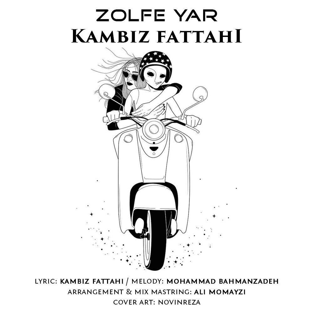 Kambiz Fattahi - Zolfe Yar