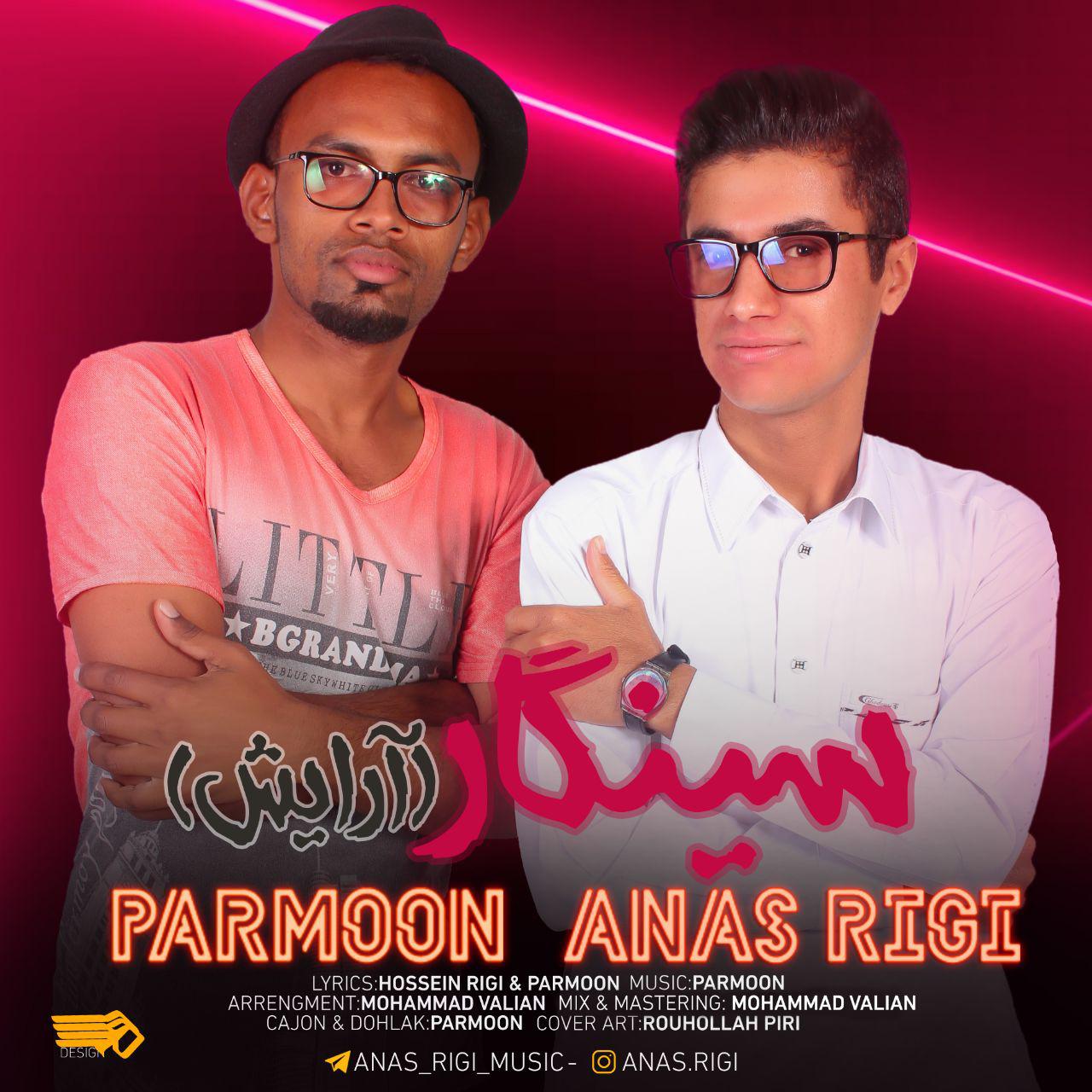 Anas Rigi &amp; Parmoon - Singar (Arayesh)