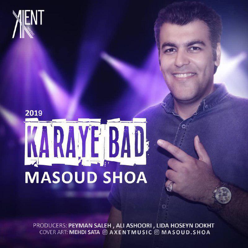 Masood Shoa - Karaye Bad