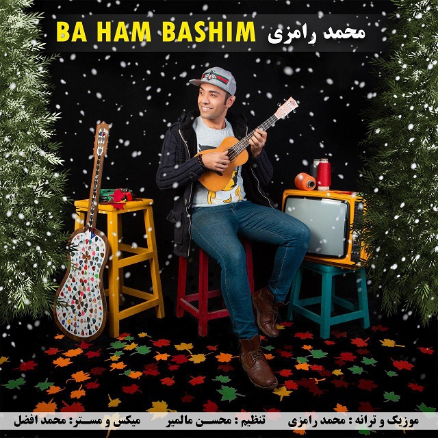 Mohammad Ramezi - Ba Ham Bashim