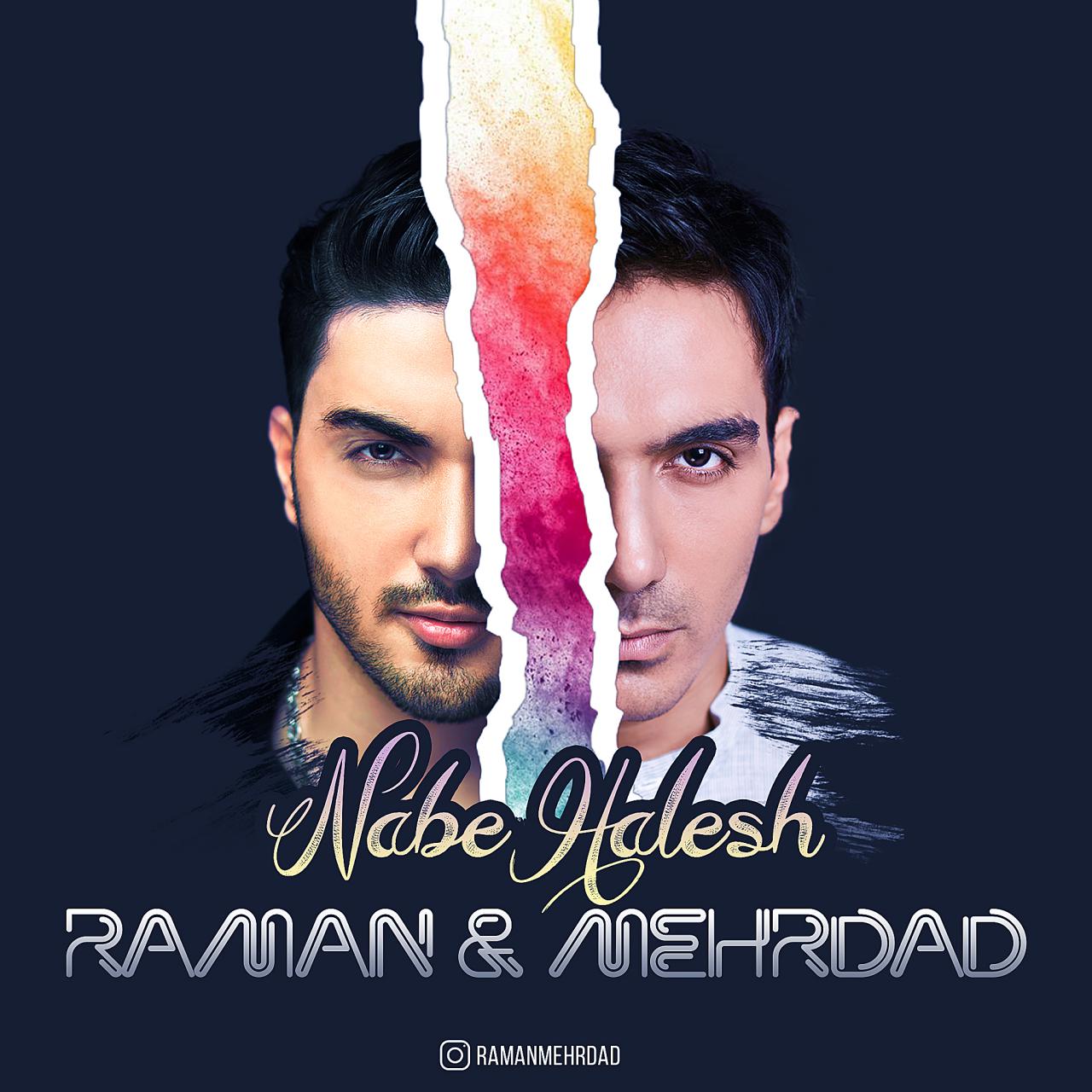 Raman &amp; Mehrdad - Nabe Halesh