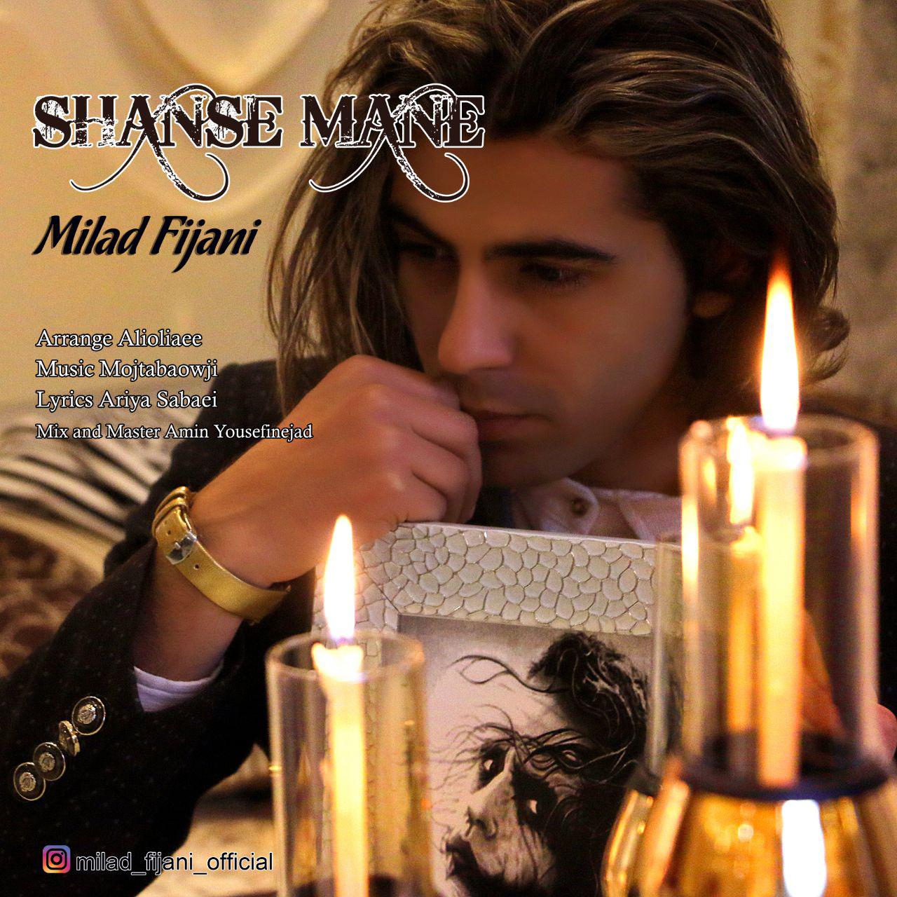 Milad Fijani - Shanse Mane