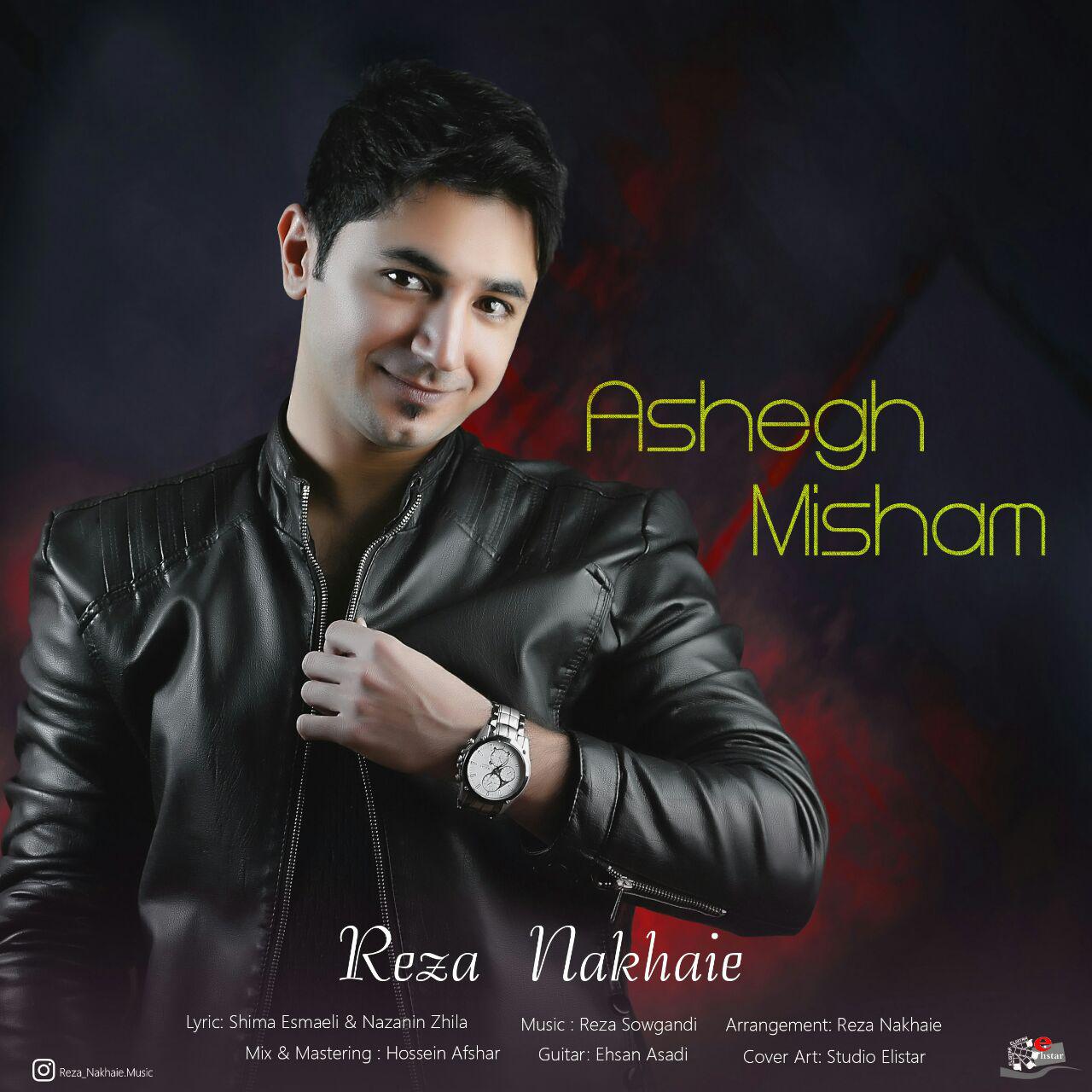 Reza Nakhaie - Ashegh Misham