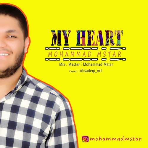 Mohammad Mstar - My Heart