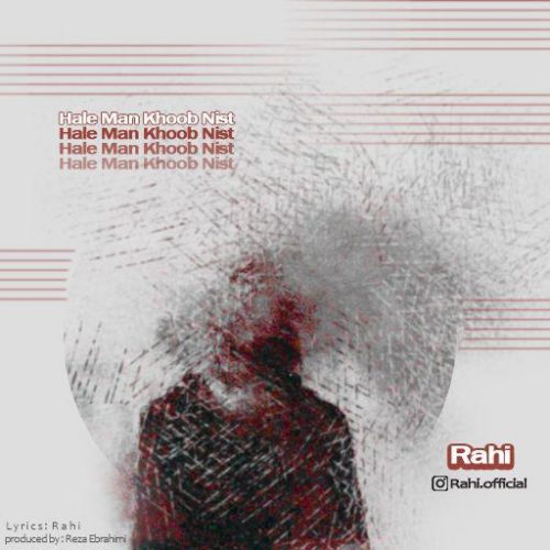 Rahi - Hale Man Khoob Nist