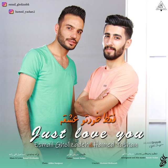 Esmail Gholizadeh &amp; Hamed Yashan - Faghat Khodeto Eshghe