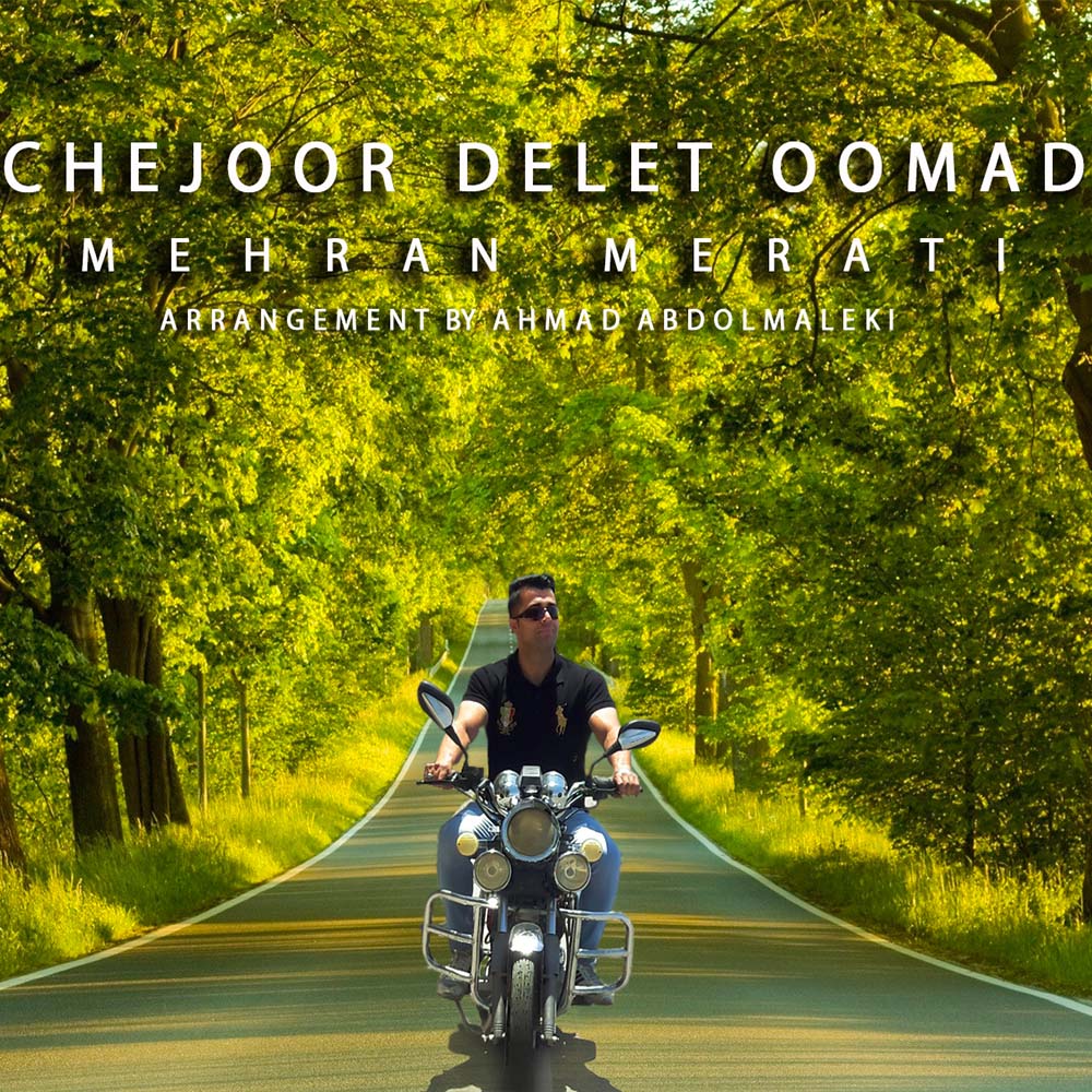 Mehran Mrati - Che Joor Delet Oomad