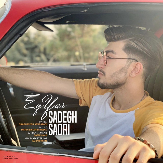 Sadegh Sadri - Ey Yar