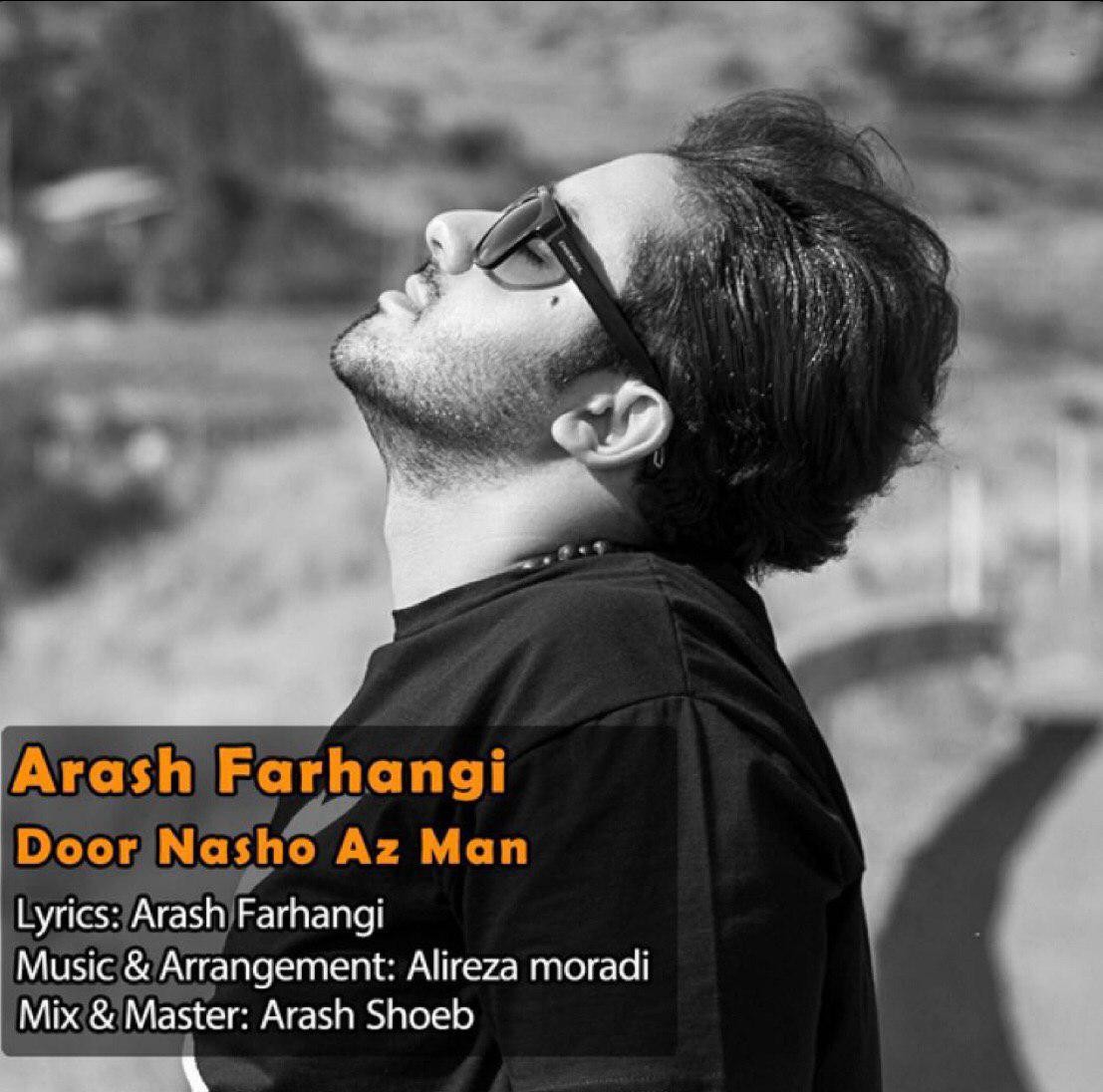 Arash Farhangi - Door Nasho Az Man