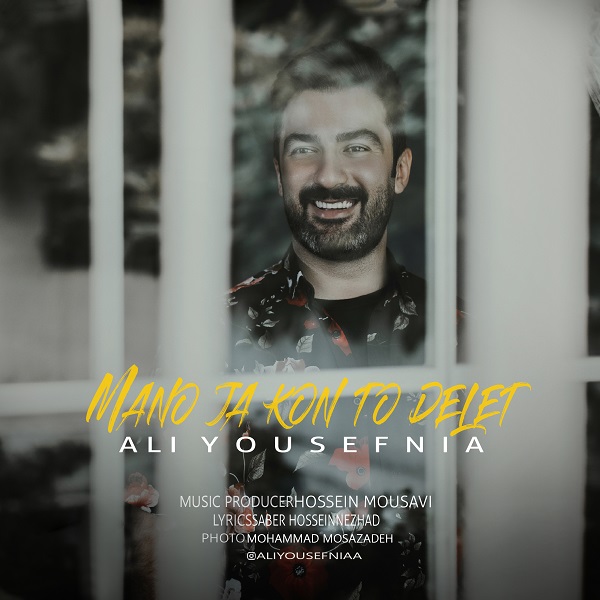 Ali Yousefnia - Mano Ja Kon To Delet