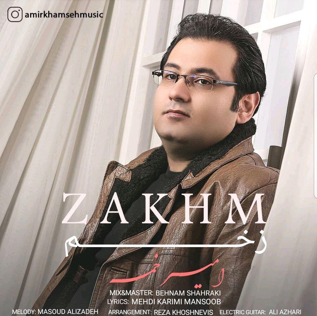 Amir Khamseh - Zakhm