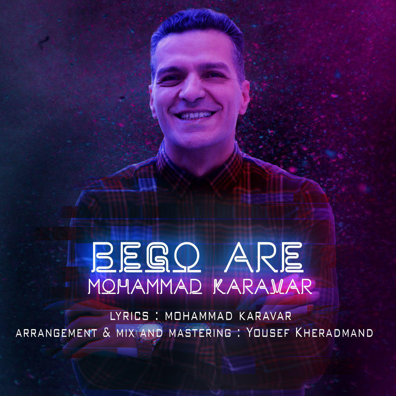 Mohammad Karavar - Bego Are