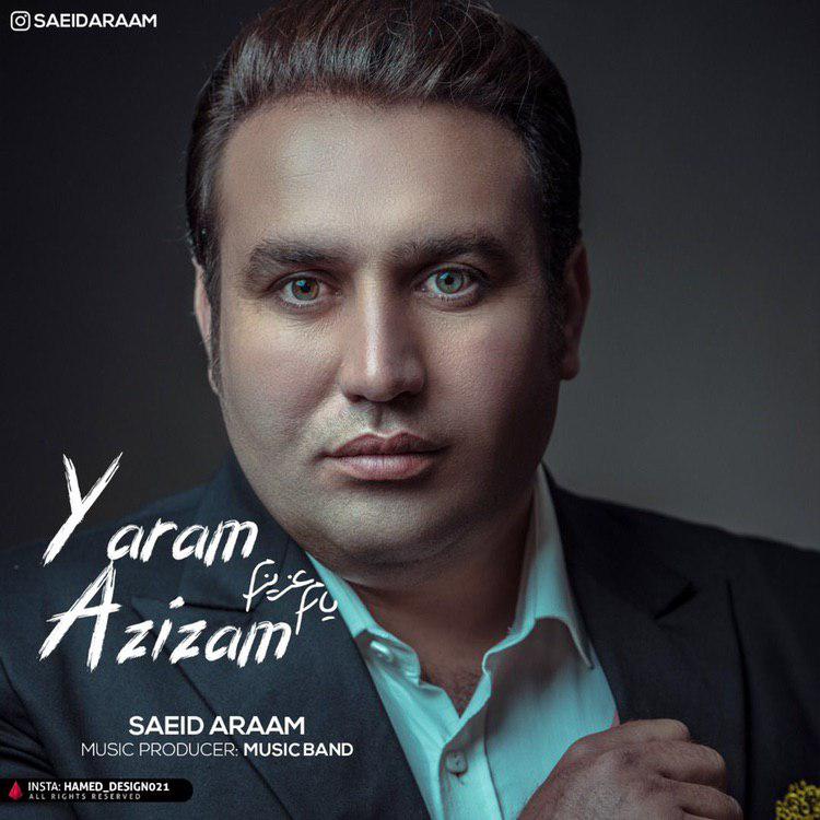 Saeid Araam - Yaram Azizam