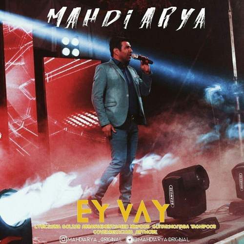 Mahdi Arya - Ey Vay