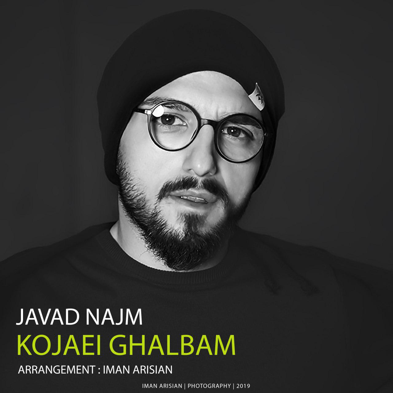 Javad Najm - Kojaei Ghalbam