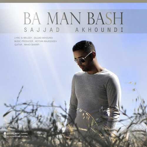 Sajjad Akhoundi - Ba Man Bash