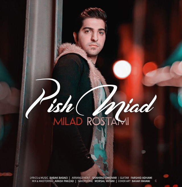 Milad Rostami - Pish Miad