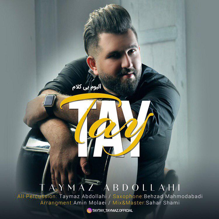 Taymaz Abdollahi - Tay Tay