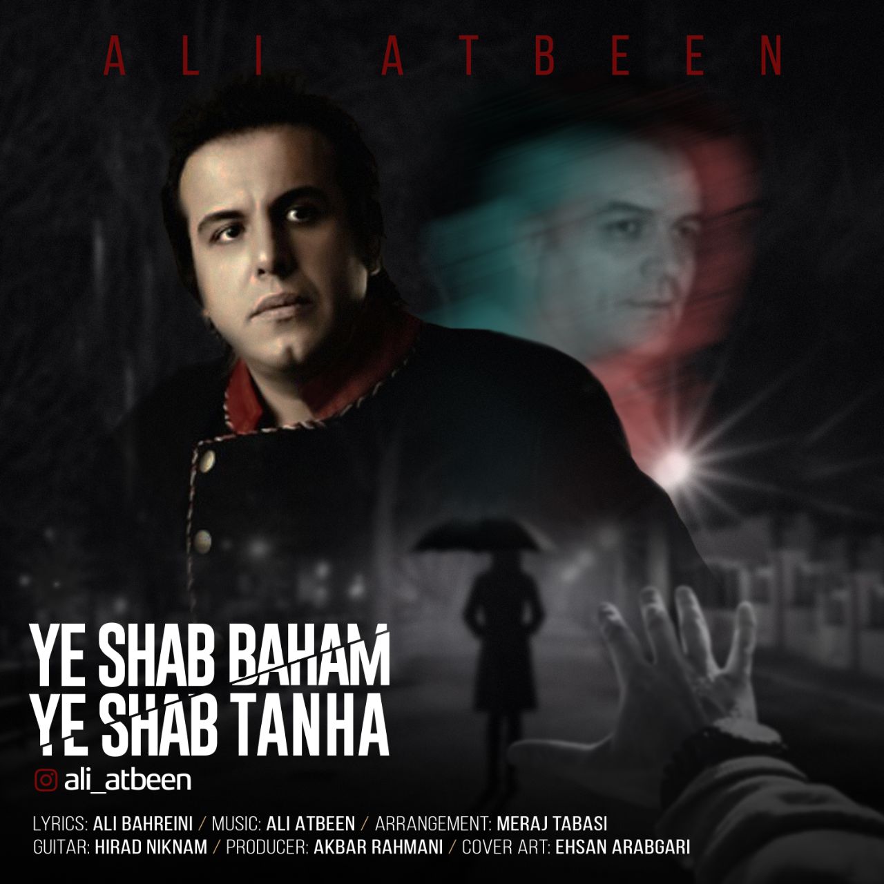 Ali Atbeen - Ye Shab Baham Ye Shab Tanha