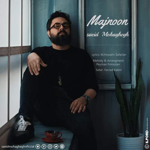 Saeid Mohaghegh - Majnoon