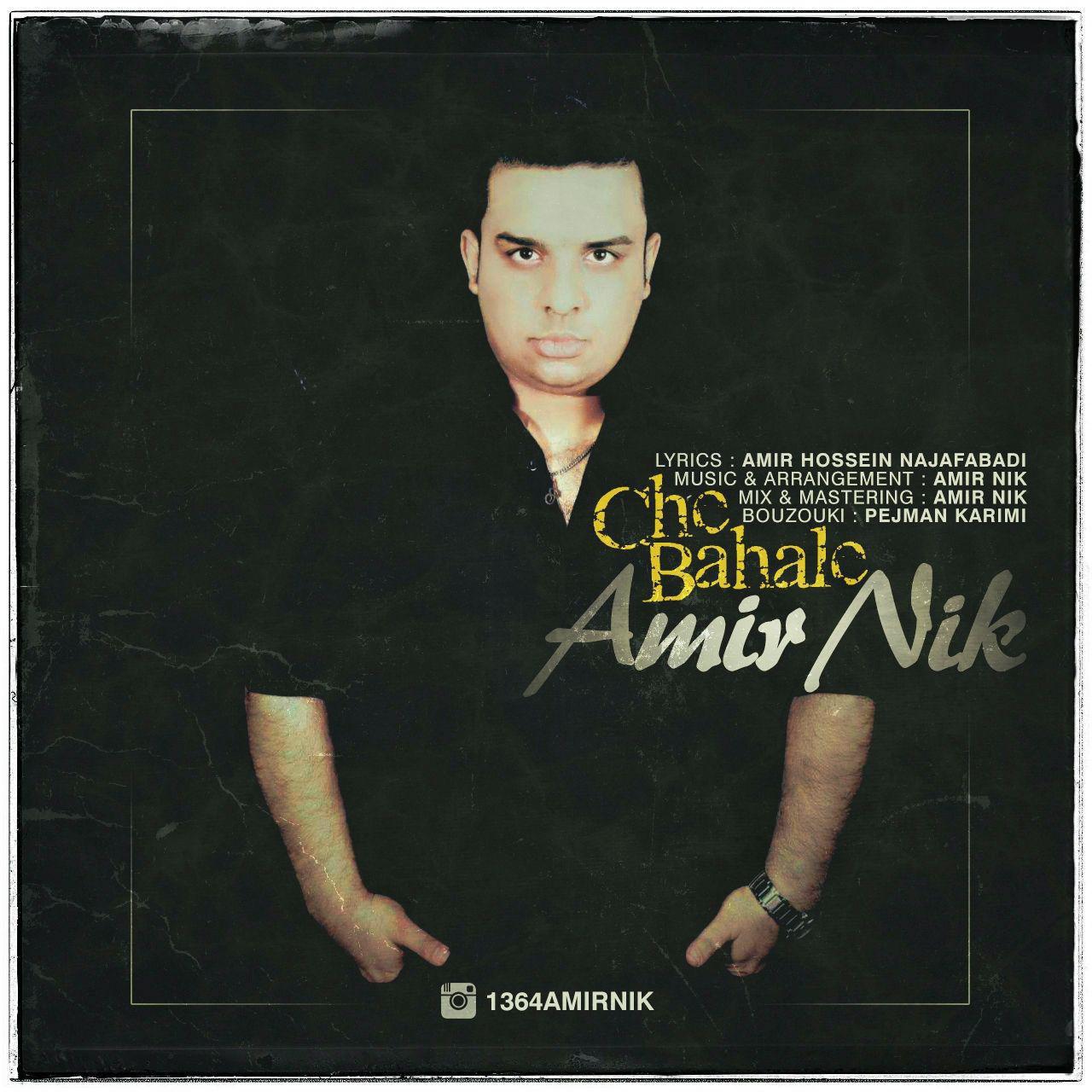 Amir Nik - Che Bahale