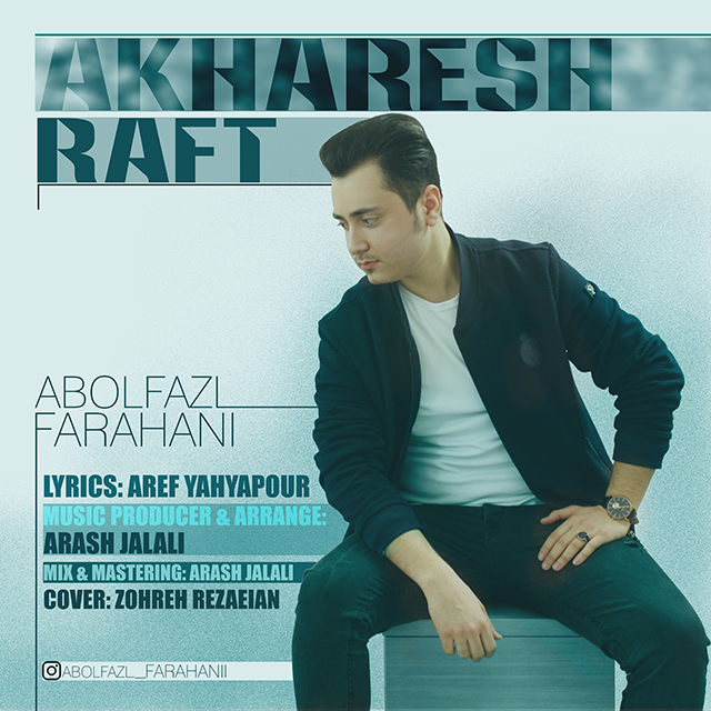 Abolfazl Farahani - Akharesh Raft