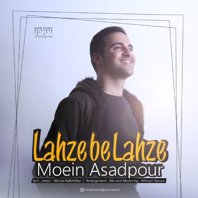 Moein Asadpour - Lahze Be Lahze