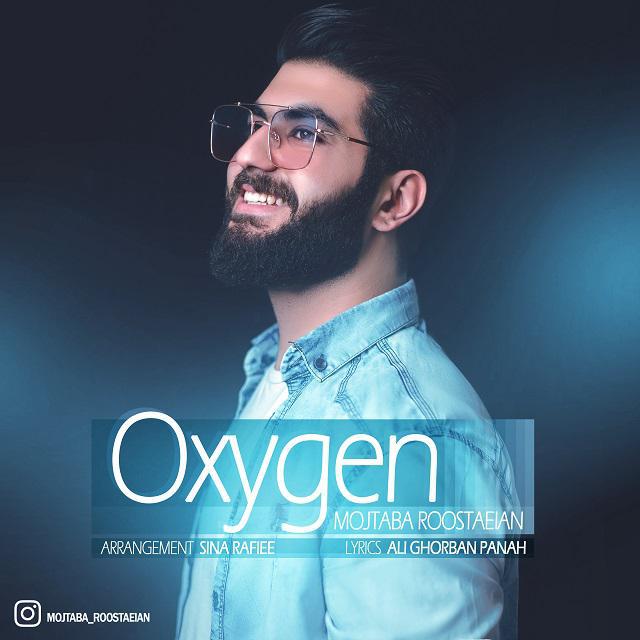 Mojtaba Roostaeian - Oxygen