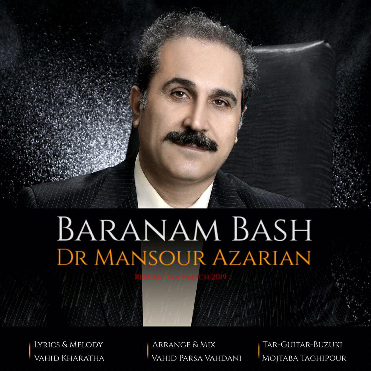 Dr Mansour Azarian - Baranam Bash