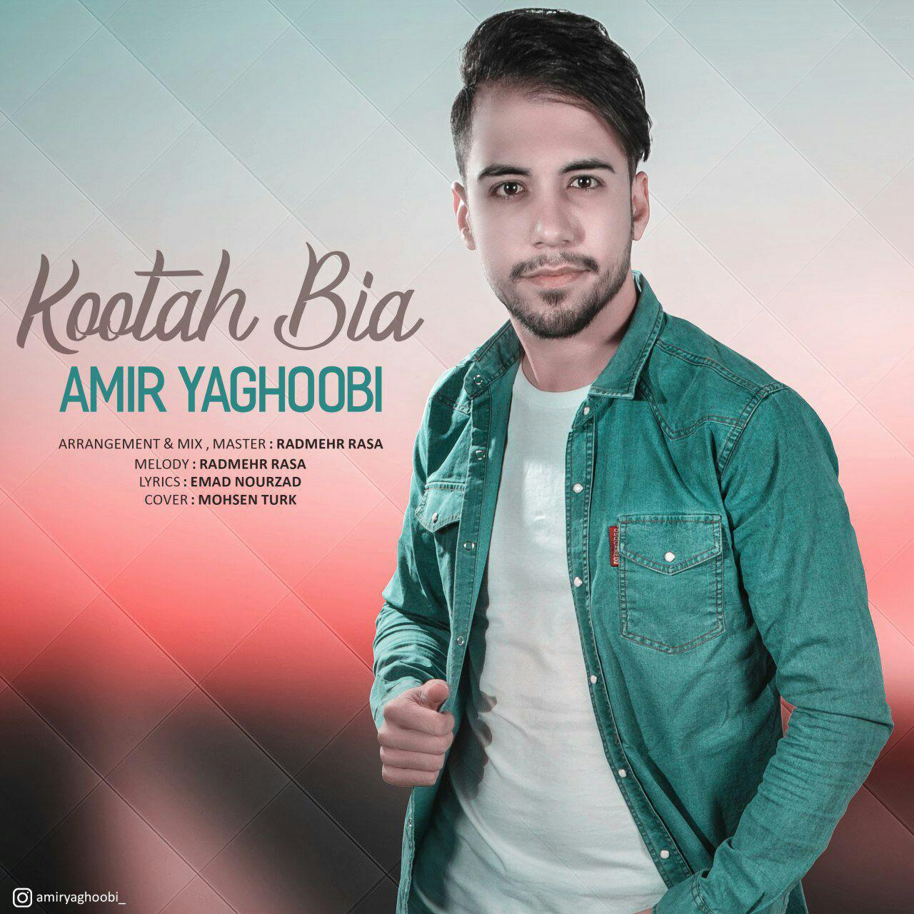 Amir Yaghoobi - Kootah Bia