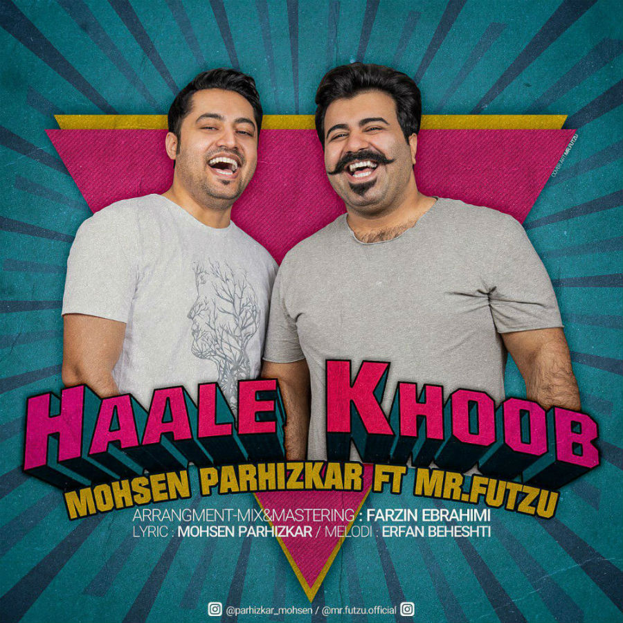 Mohsen Parhizkar - Haale Khoob (Ft MR.FUTZU)