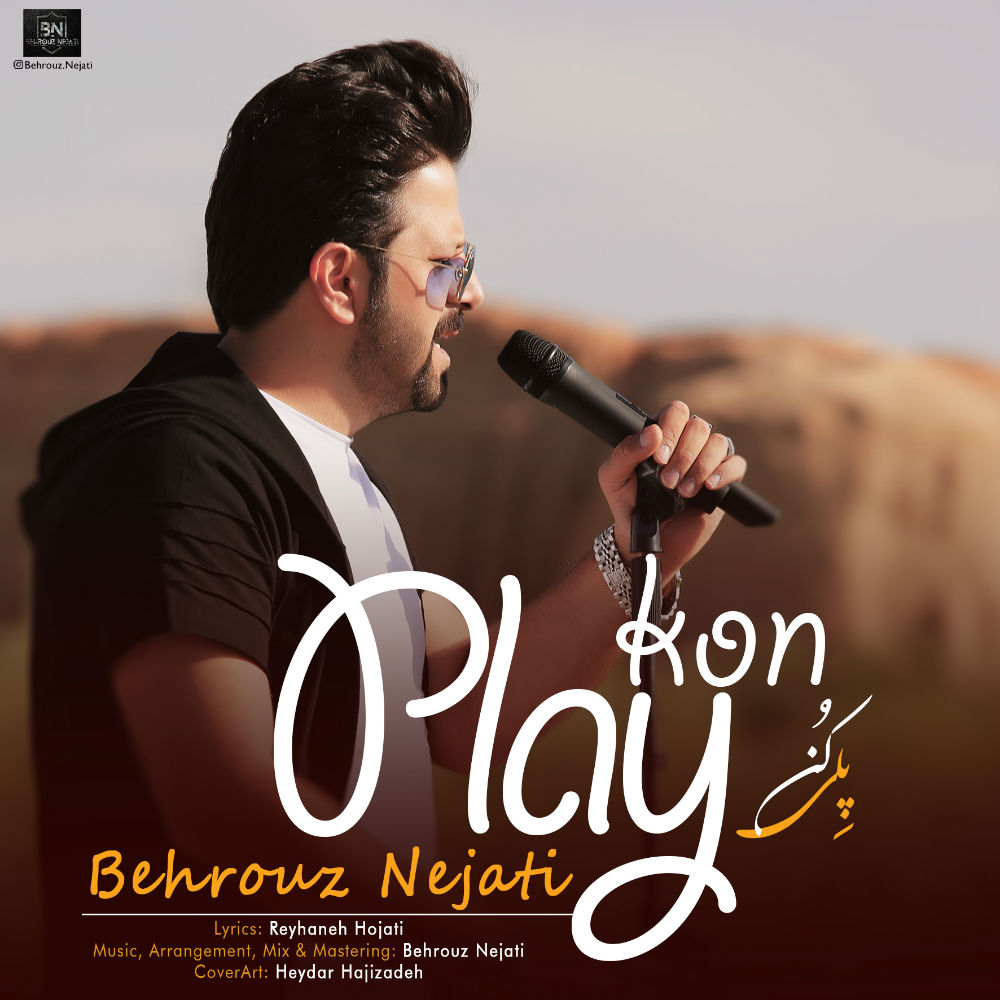 Behrouz Nejati - Play Kon Ahango