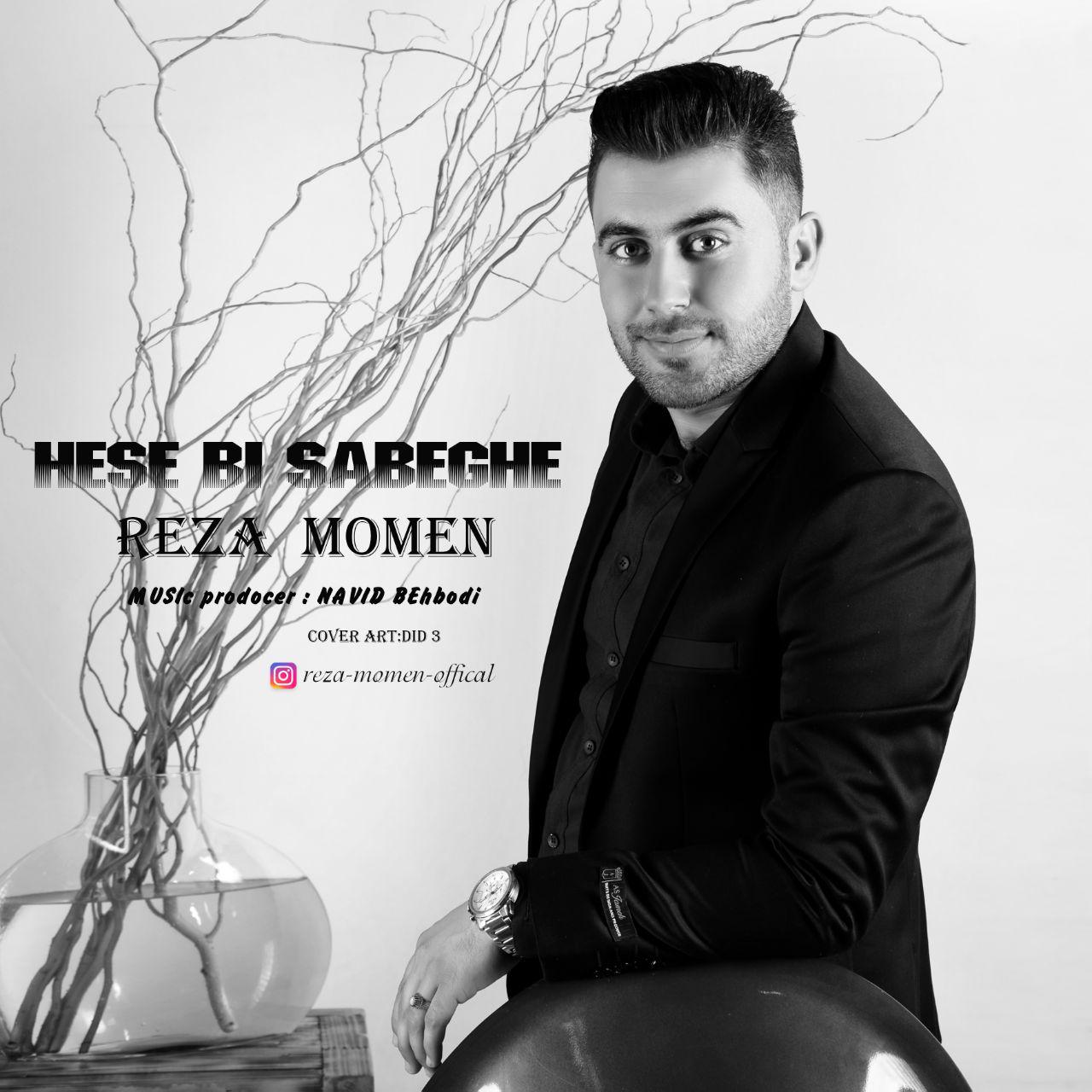 Reza Momen - Hese Bi Sabeghe