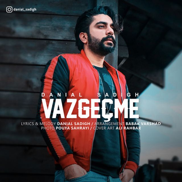 Danial Sadigh - Vazgecme