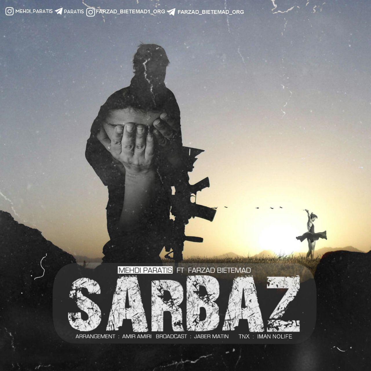 Mehdi Paratis - Sarbaz (Ft Farzad Bi Etemad)