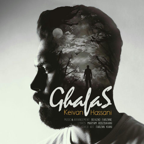 Keivan Hassani - Ghafas