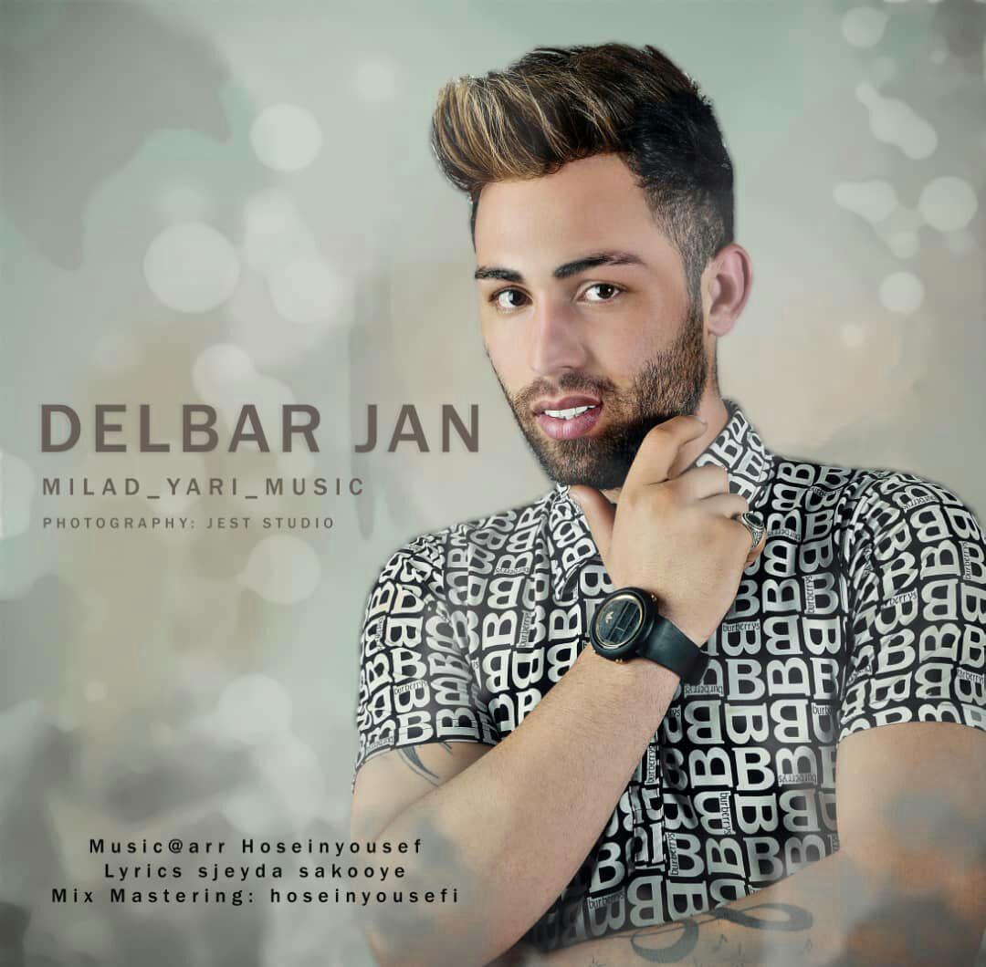 Milad Yari - Delbar Jan