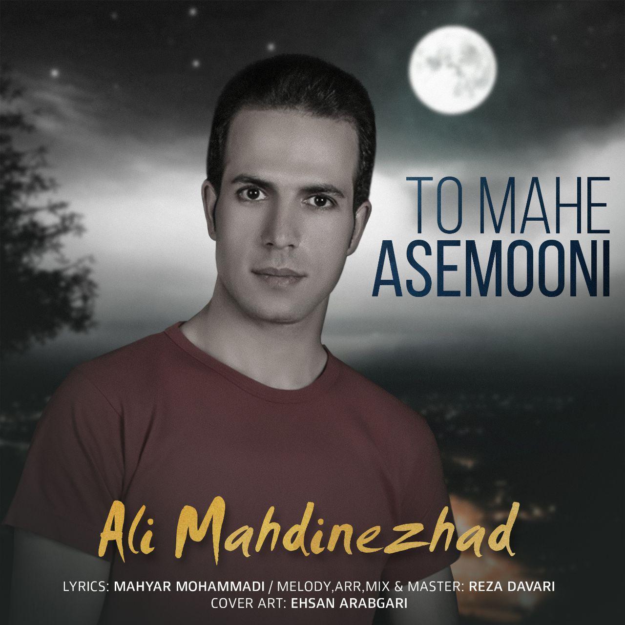 Ali Mahdi Nezhad - To Mahe Asemooni