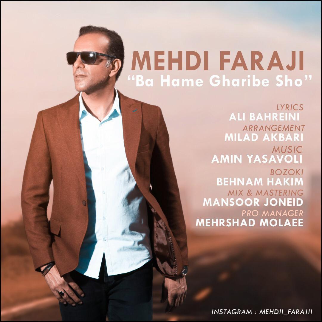 Mehdi Faraji - Ba Hame Gharibe Sho