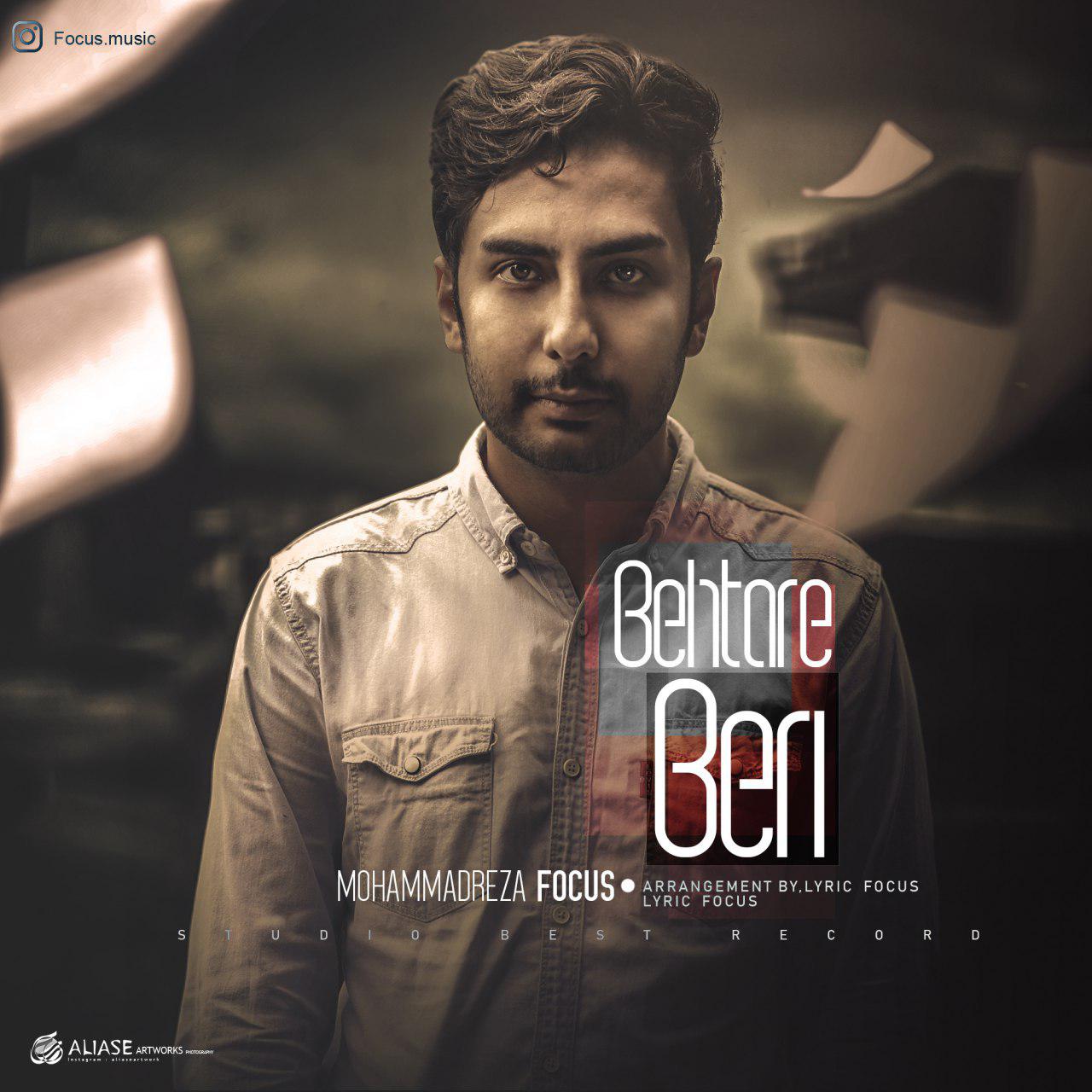 Mohammadreza Focus - Behtare Beri