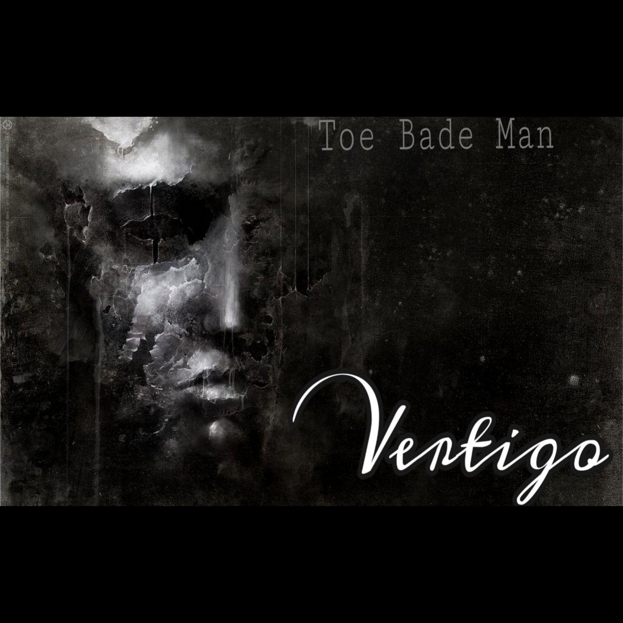 Vertigo - Toe Bade Man