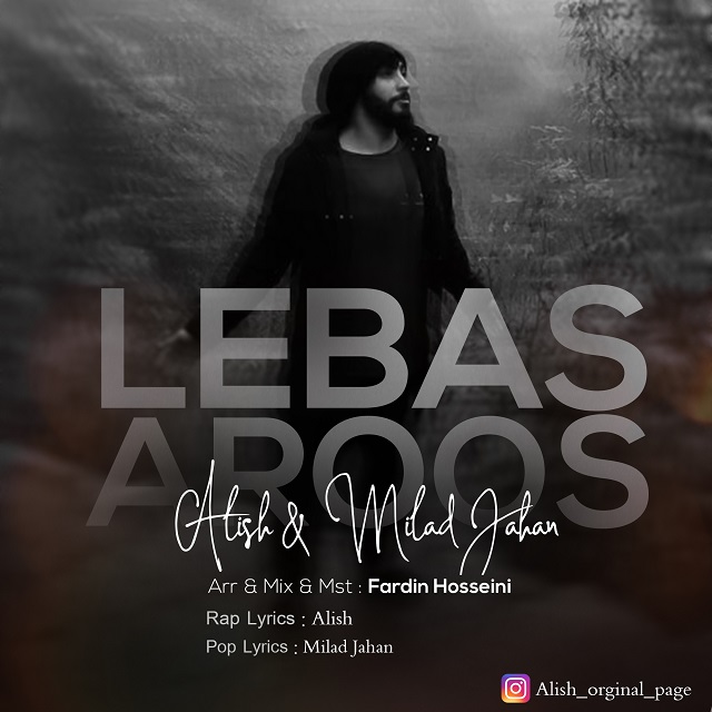 Milad jahan &amp; Alish - Lebas Aroos