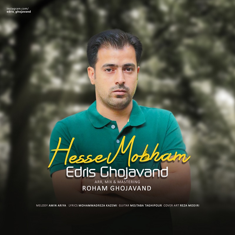 Edris Ghojavand - Hesse Mobham