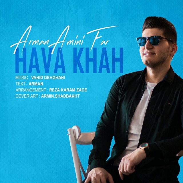 Arman Amini Far - Hava Khah