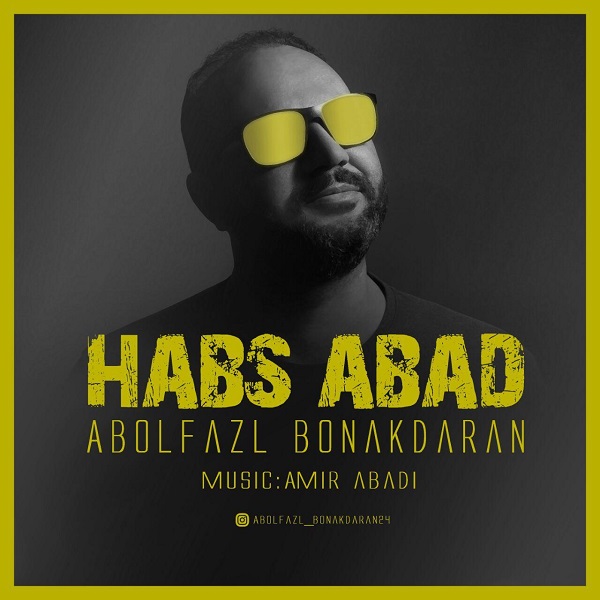 Abolfazl Bonakdaran - Habs Abad