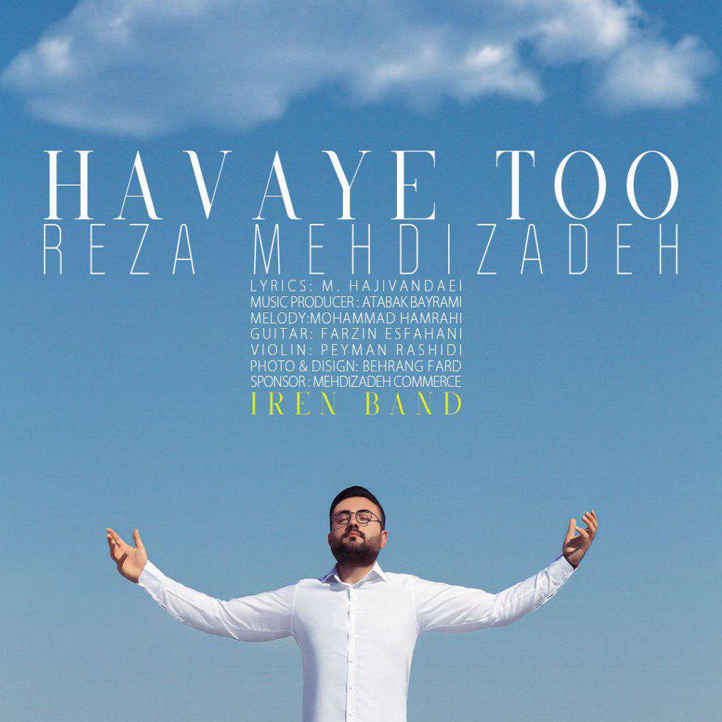 Reza MehdiZadeh (Iren Band) - Havaye Too