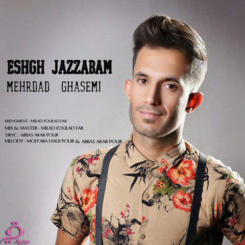 Mehrdad Ghasemi - Eshgh e Jazzabam