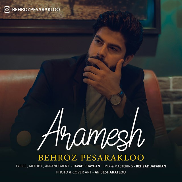 Behrooz Pesarakloo - Aramesh