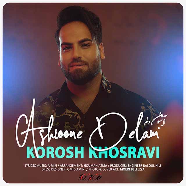 Kourosh Khosravi - Ashioone Delam