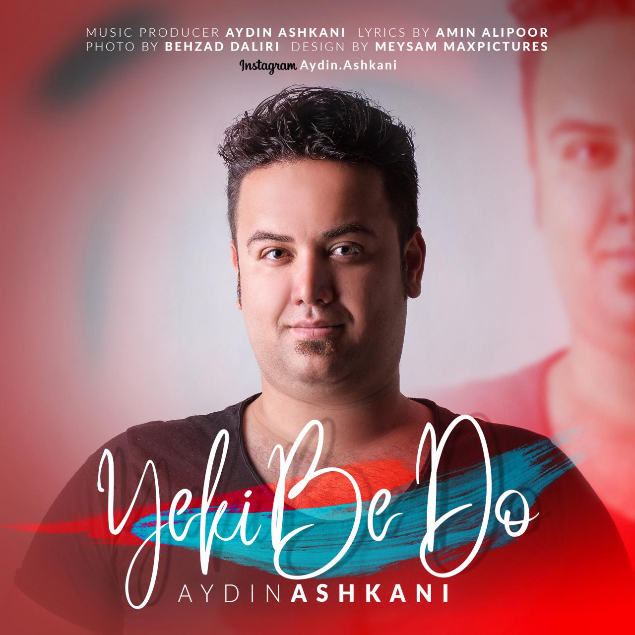 Aydin Ashkani - Yeki Be Do